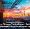 Energy Storage Technologies: Reducing Costs and Increasing Efficiency for Industries